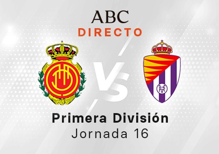 Mallorca - Valladolid en directo hoy: partido de la Liga Santander, jornada 16
