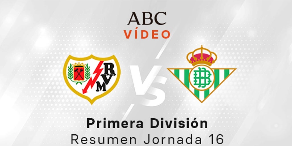 Rayo – Betis, el vídeo resumen