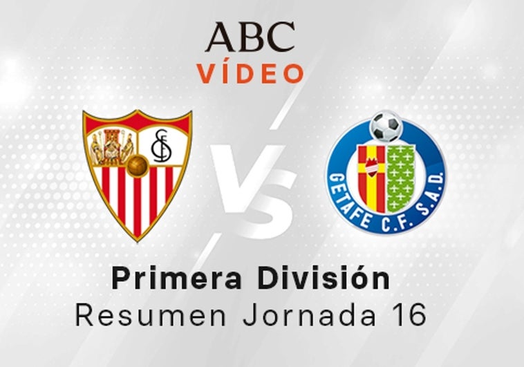 Sevilla - Getafe, el resumen en vídeo