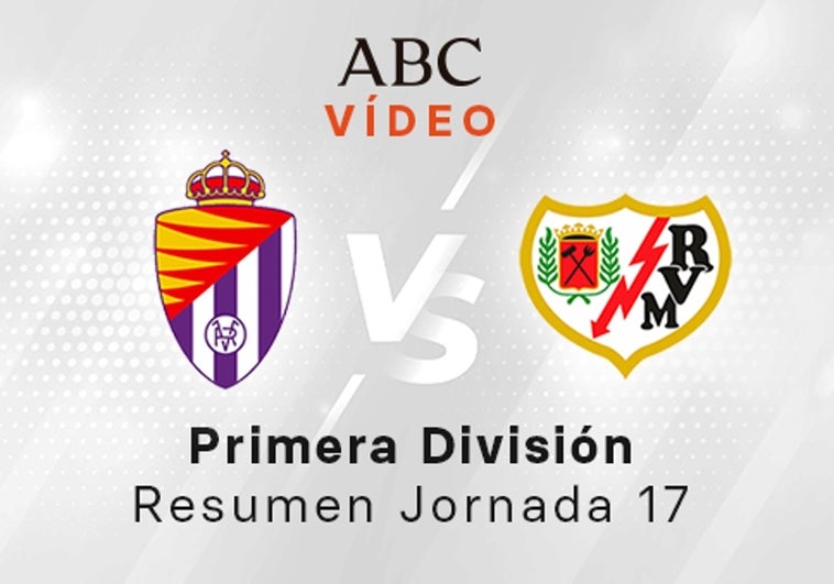 Valladolid - Rayo, el resumen en vídeo