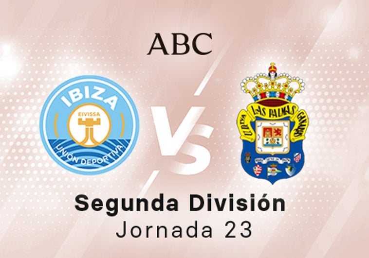 Ibiza - Las Palmas en directo hoy: partido de la Liga SmartBank, jornada 23