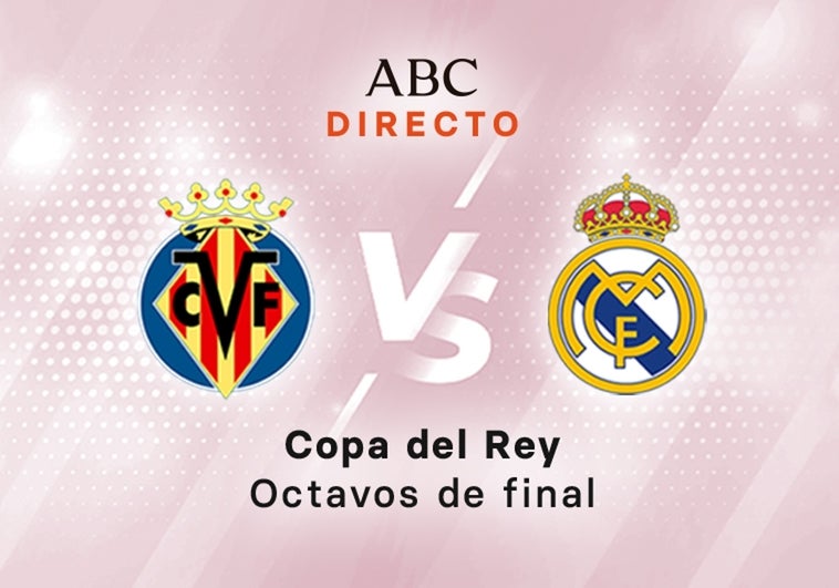 Villarreal - Real Madrid, estadísticas del partido, octavos de final