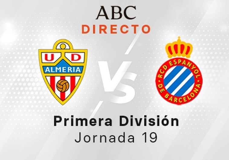 Almería - Espanyol en directo hoy: partido de la Liga Santander, jornada 19