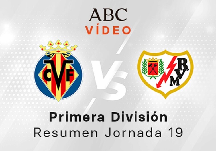 Villarreal Rayo en directo hoy partido de la Liga Santander, jornada 19