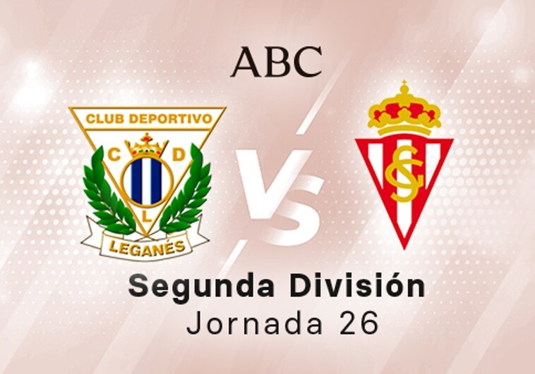 Leganés - Sporting en directo hoy: partido de la Liga SmartBank, jornada 26