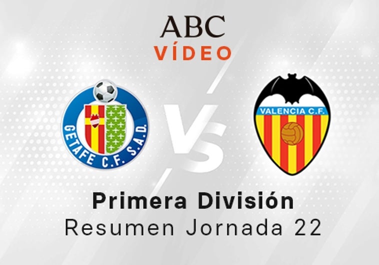 Getafe - Valencia en directo hoy: partido de la Liga Santander, jornada 22