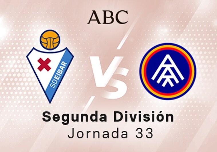 Eibar - Andorra en directo hoy: partido de la Liga SmartBank, jornada 33