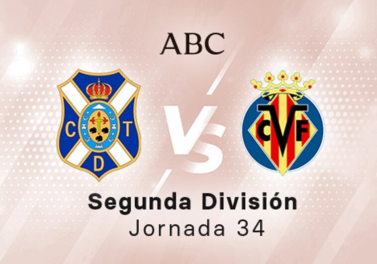 Tenerife - Villarreal B en directo hoy: partido de la Liga SmartBank, jornada 34