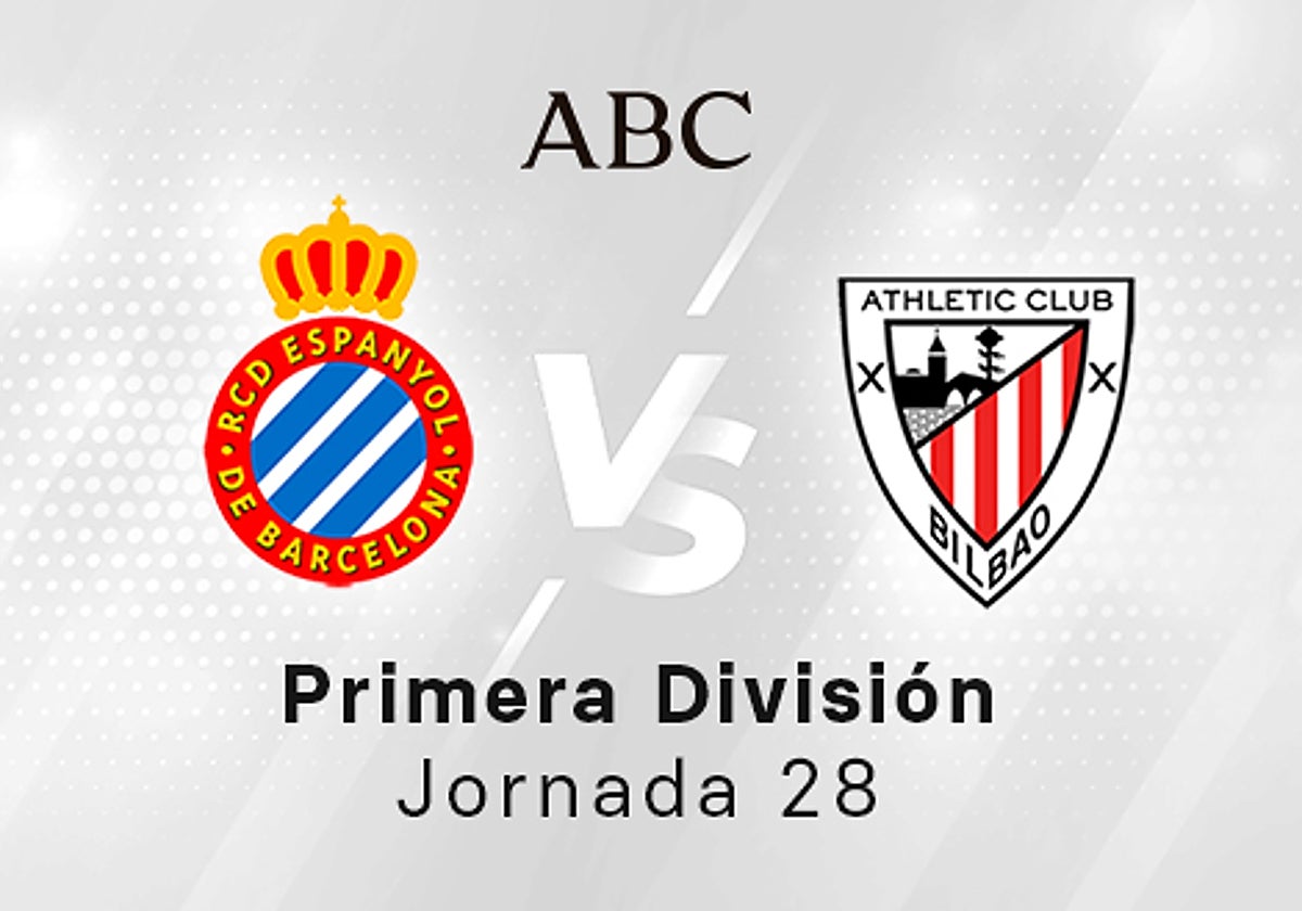 Espanyol - Athletic en directo hoy: partido de la Liga Santander, jornada 28