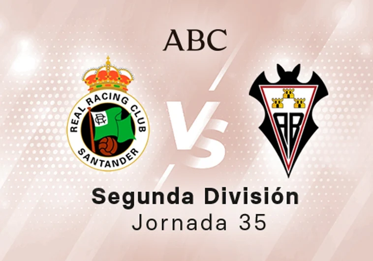 Racing - Albacete en directo hoy: partido de la Liga SmartBank, jornada 35