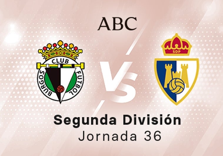 Burgos - Ponferradina en directo hoy: partido de la Liga SmartBank, jornada 36