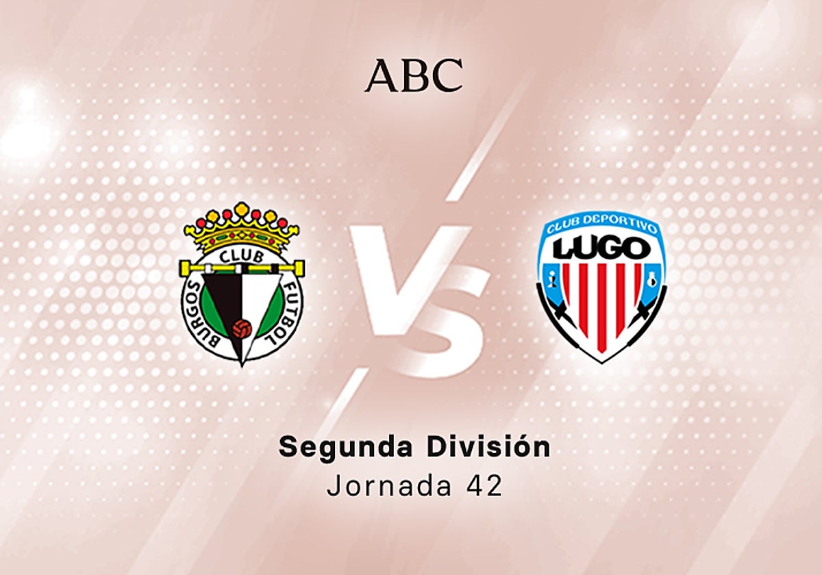 Burgos - Lugo en directo hoy: partido de la Liga SmartBank, jornada 42