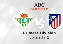 Betis - Atlético, estadísticas del partido