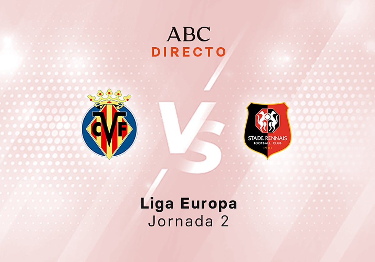 Villarreal - Rennes, estadísticas del partido de Europa League
