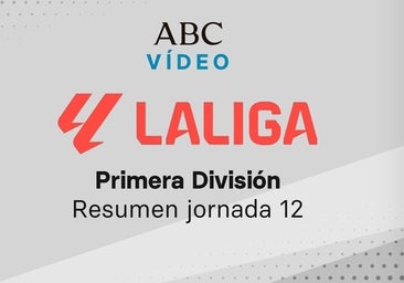 Jornada 12 de la Liga: goles y resumen en vídeo de los partidos