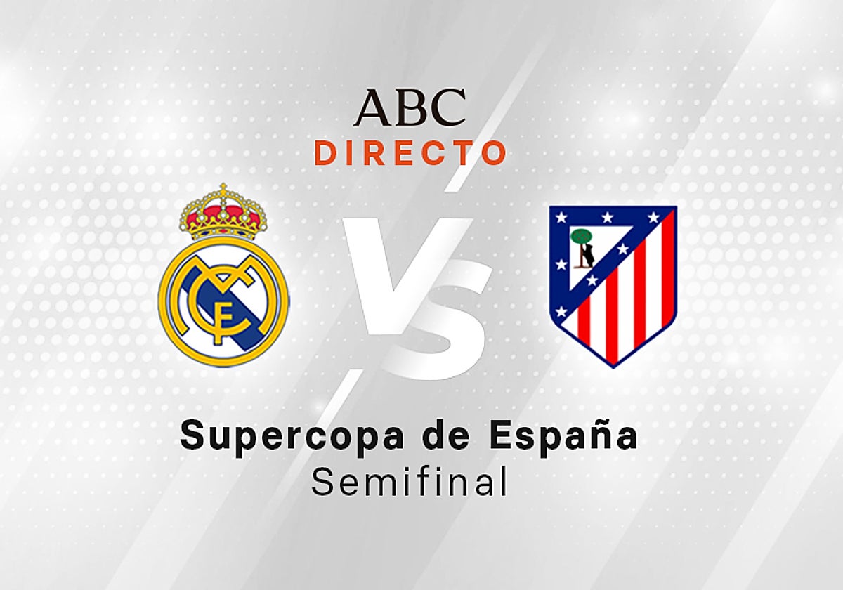 Real Madrid - Atlético, estadísticas del partido de semifinales de la Supercopa de España