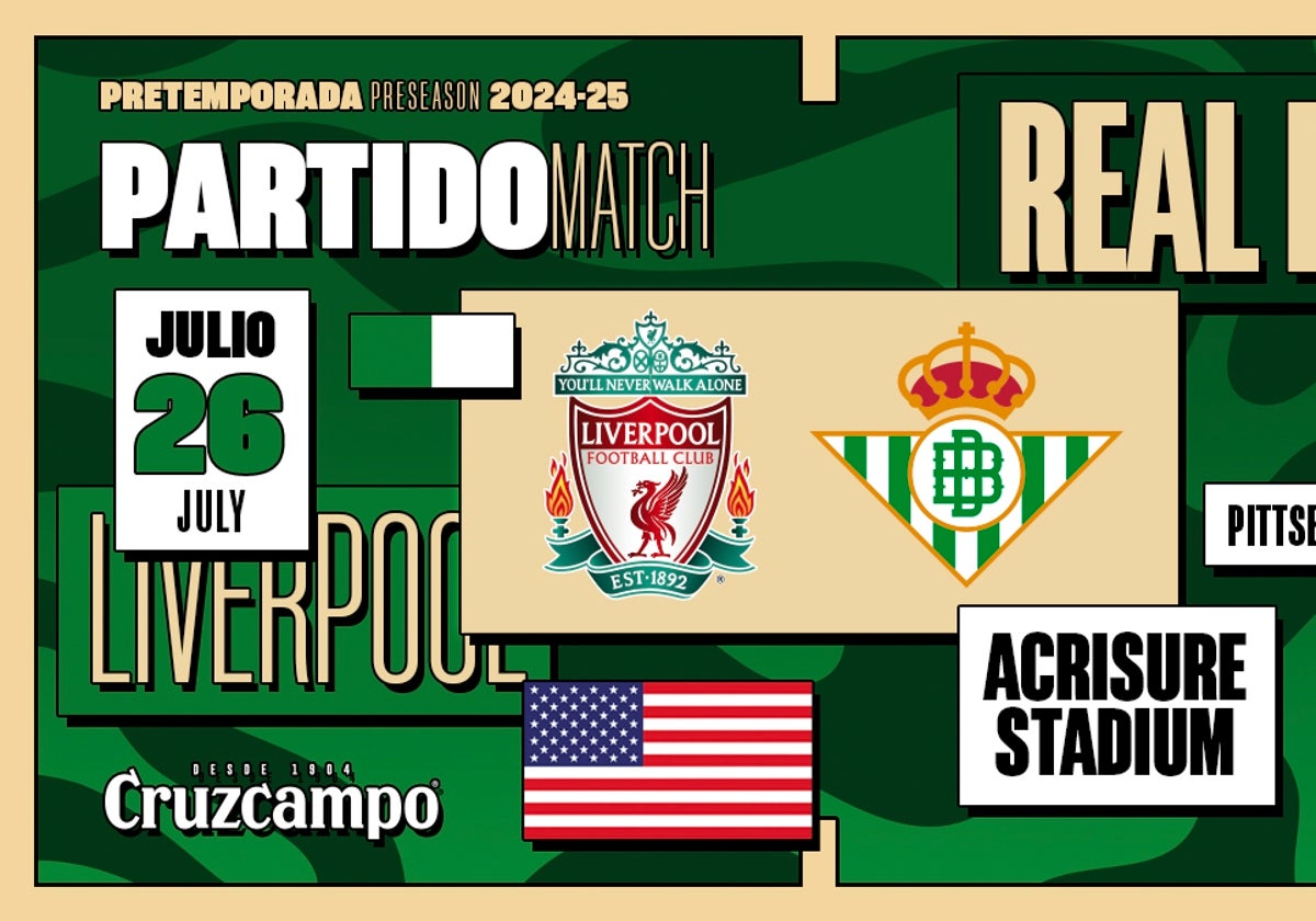 Liverpool - Betis, nuevo amistoso para la gira por Estados Unidos