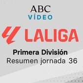 Jornada 36 de la Liga: goles y resumen en vídeo de los partidos