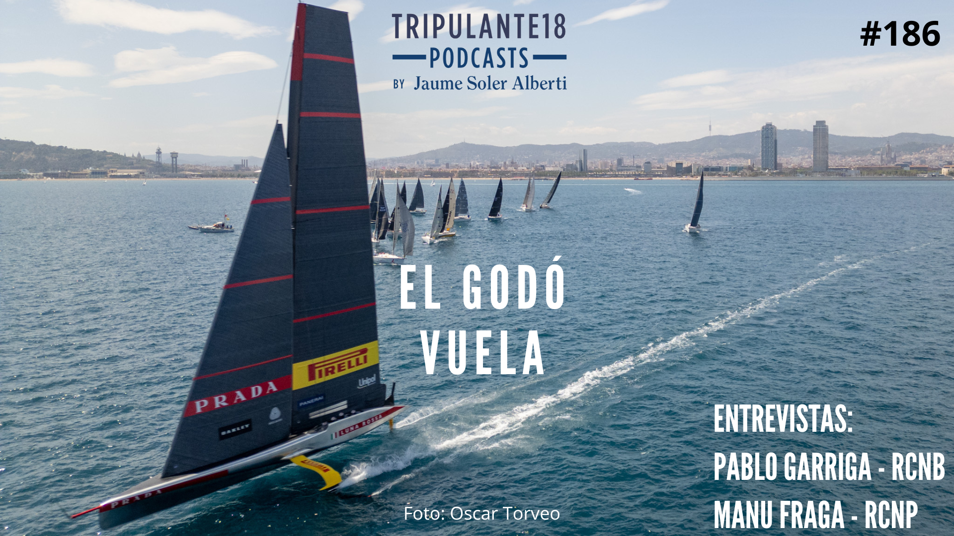 El Godó vuela, el podcast de Tripulante 18
