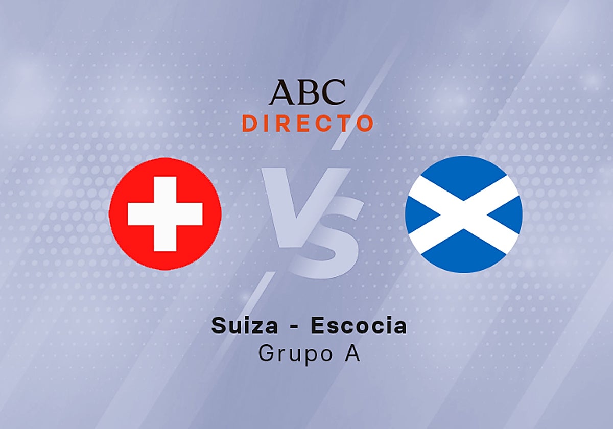 Escocia - Suiza en directo hoy: partido del Grupo A