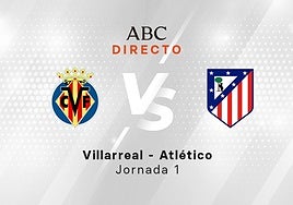 Villarreal - Atlético de Madrid, estadísticas del partido