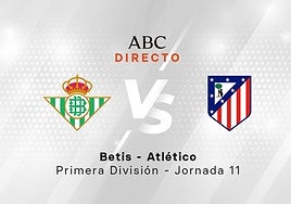 Betis - Atlético de Madrid, estadísticas del partido