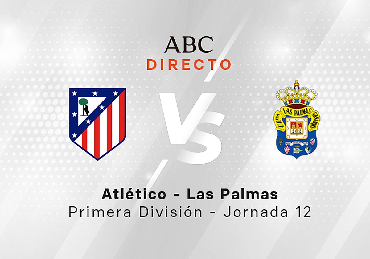 Atlético - Las Palmas en directo hoy: partido de la Liga, jornada 12