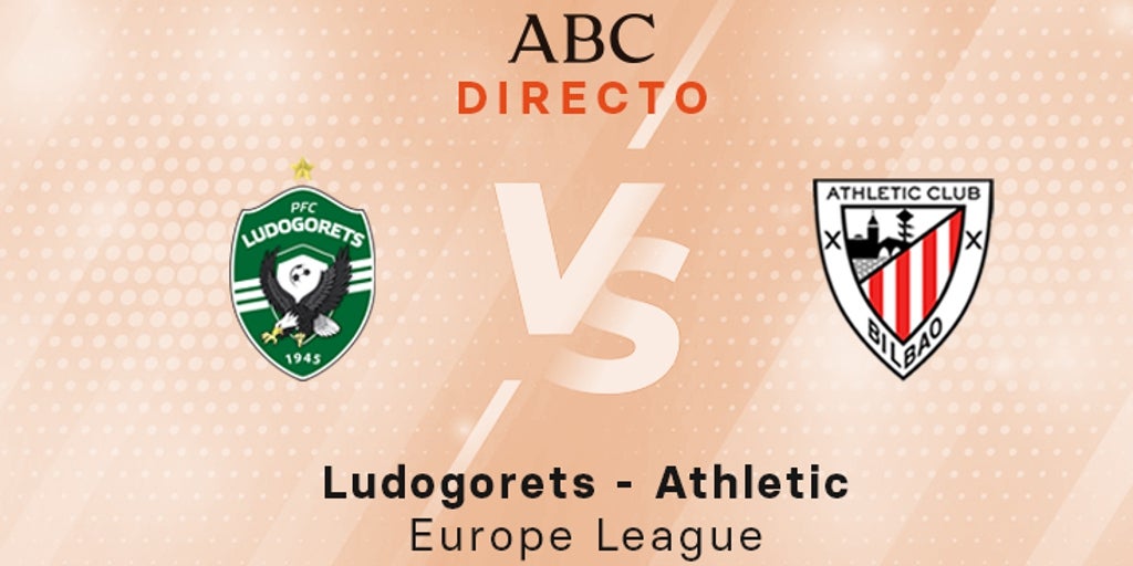 Ludogorets – Athletic en directo hoy: partido de la Europa League