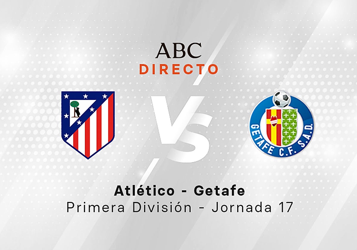 Atlético - Getafe, estadísticas del partido