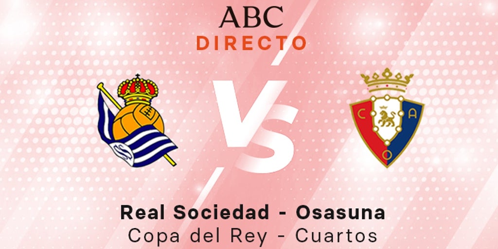 Real Sociedad - Osasuna, estadísticas del partido de Copa