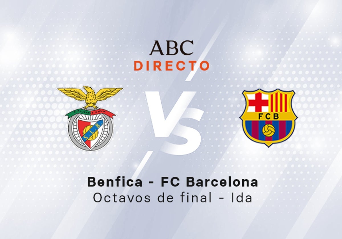 Benfica - Barcelona en directo hoy: partido de la Champions, ida de octavos de final