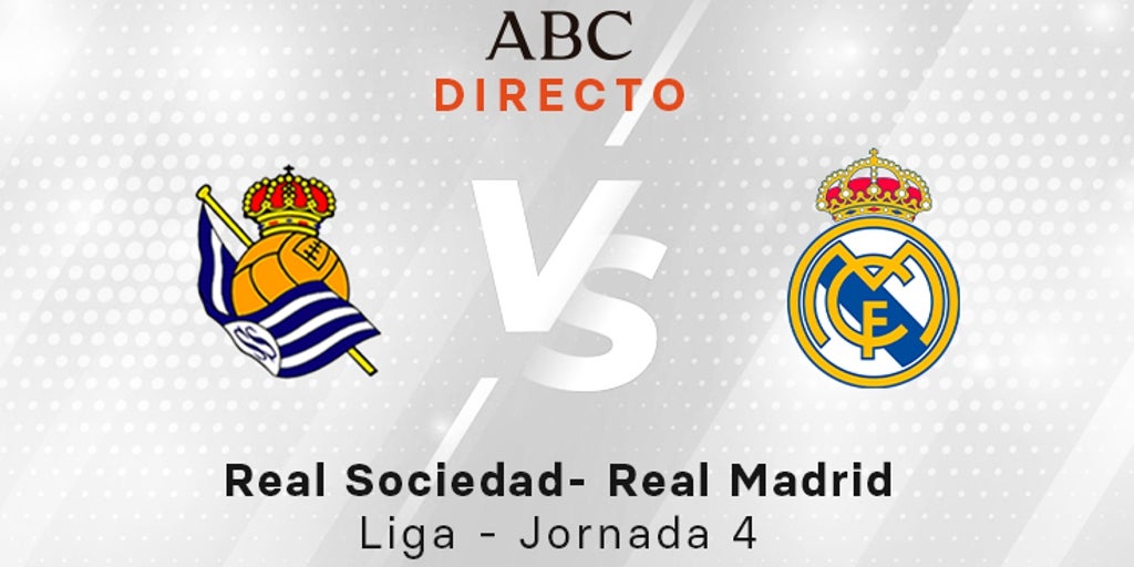 Real Sociedad - Real Madrid en directo hoy: partido de la Liga, jornada 4