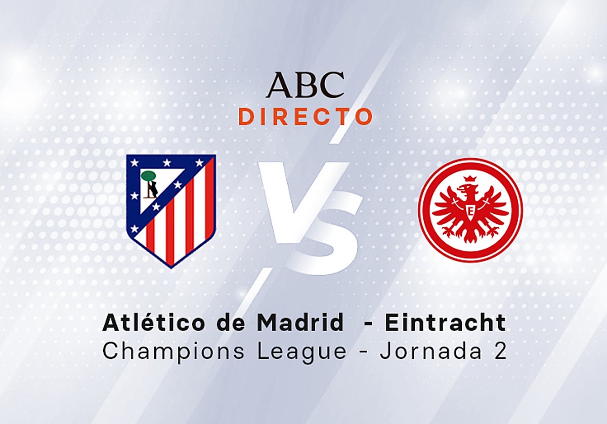 Atlético de Madrid - Eintracht, estadísticas del partido de la Liga de Campeones