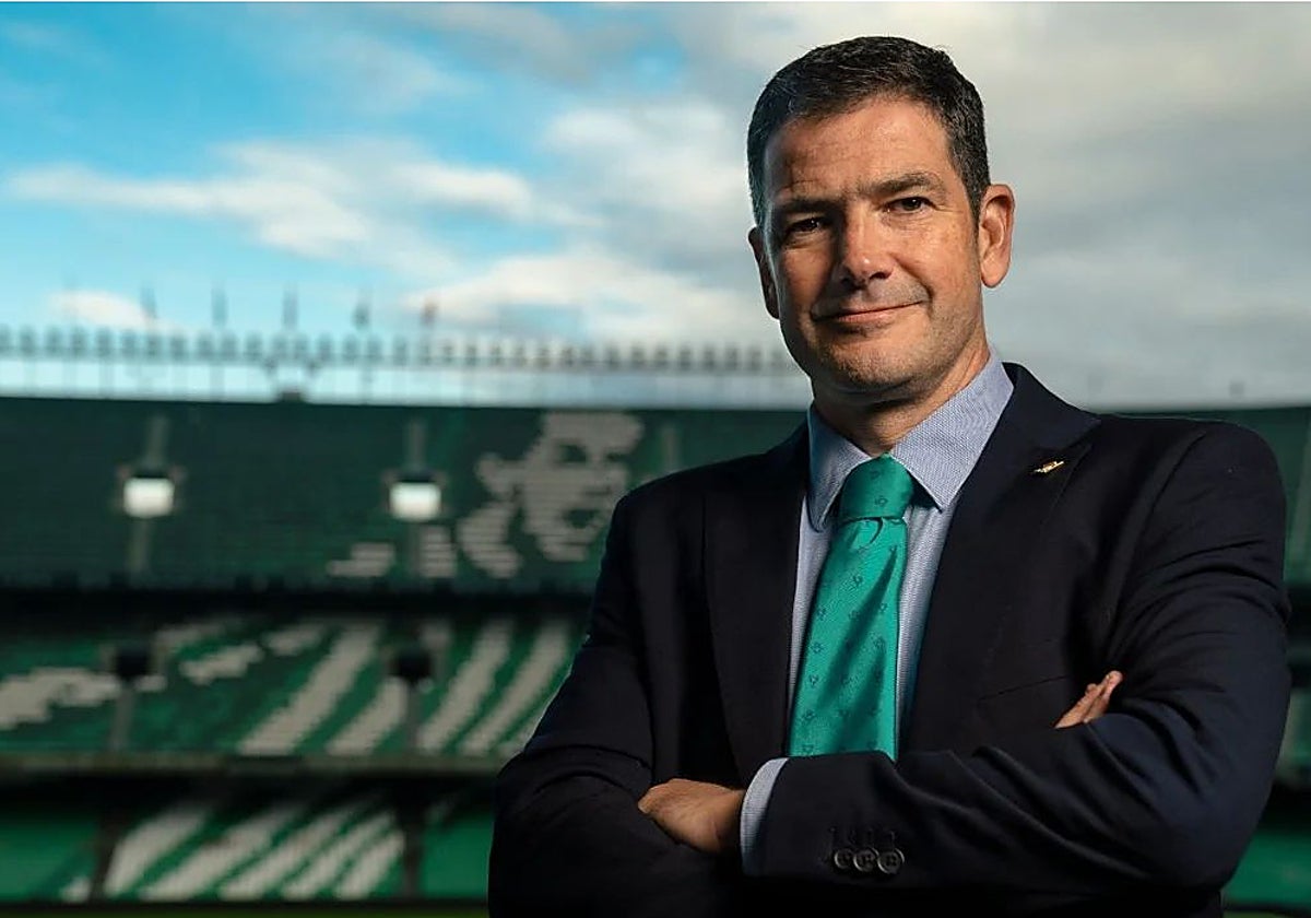 El CEO del Betis, Ramón Alarcón