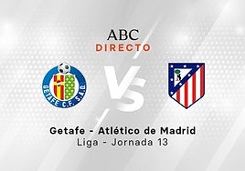 Getafe - Atlético de Madrid, estadísticas del partido