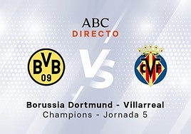 Borussia Dortmund - Villarreal, estadísticas del partido de Champions