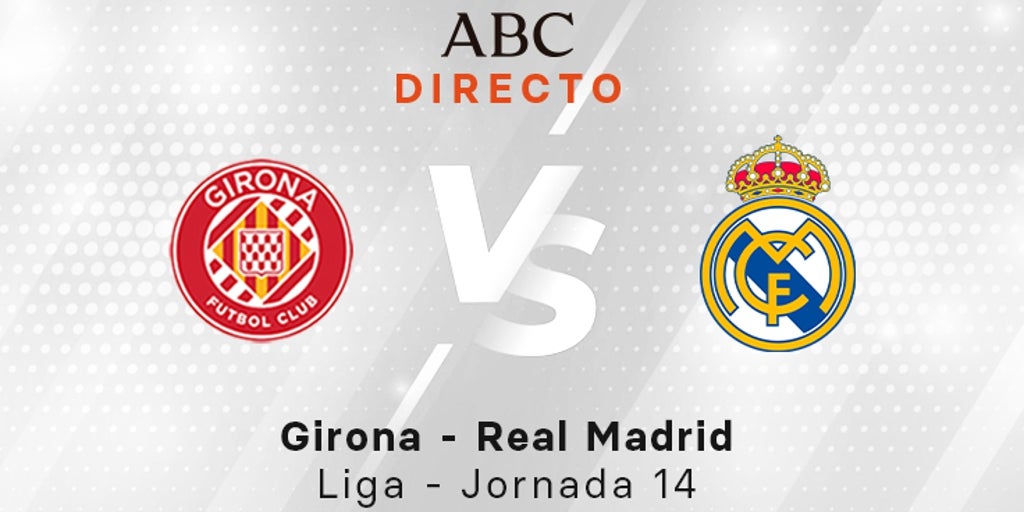 Spanish League-j14-Girona-Madrid-U45778081132IYP-