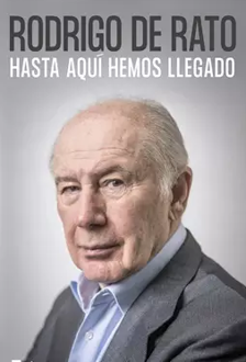 Imagen - Rodrigo Rato publica 'Hasta aquí hemos llegado'