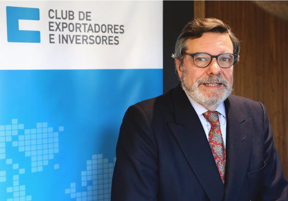 El presidente del Club de Exportadores, Antonio Bonet