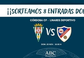 ABC Córdoba regala ocho entradas dobles para ver en directo el partidazo  Córdoba CF - Linares