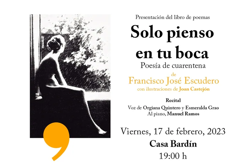 El Instituto Gil-Albert presenta el último libro del poeta Francisco José Escudero, 'Solo pienso en tu boca'
