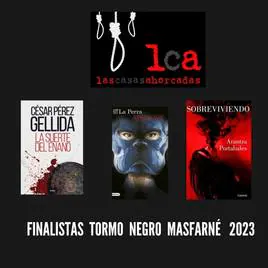 Arantza Portabales, César Pérez Gellida y Alberto Val, finalistas del premio Tormo Negro Masfarné de Casas Ahorcadas