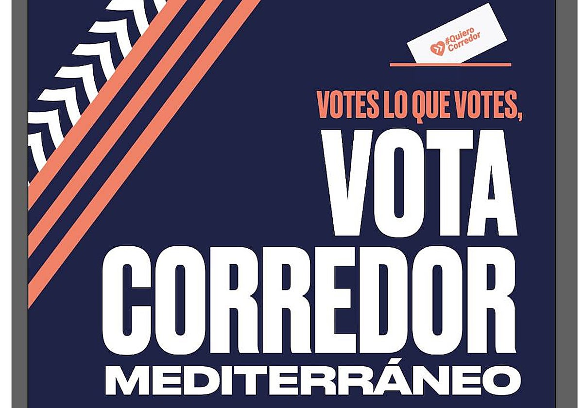 &#039;Votes lo que votes, vota Corredor Mediterráneo»: los retrasos del Corredor Mediterráneo se cuelan en la recta final de la campaña electoral