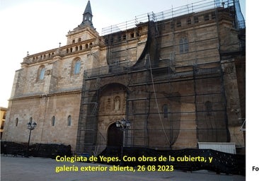 La Colegiata de Yepes, joya del patrimonio necesitada de rápida restauración y financiación