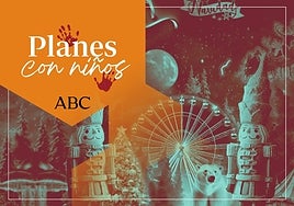 ¿Qué hacer este fin de semana con niños en Madrid? Los planes que ya comienzan a oler a Navidad