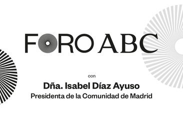 Isabel Díaz Ayuso, presidenta de la Comunidad de Madrid, protagonista del próximo Foro ABC