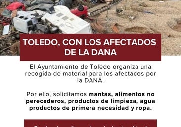 El Ayuntamiento de Toledo lanza una campaña de ayuda a los afectados por la DANA