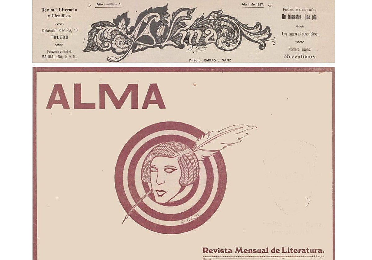 Arriba, cabecera de la revista 'Alma' (abril de 1927). Debajo, la portada del primer número con dibujo de J. Cases. Archivo Municipal de Toledo. Colección Luis Alba
