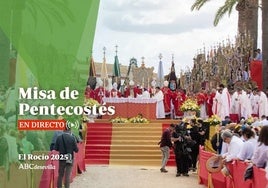 Misa de Pentecostés del Rocío 2025, en directo
