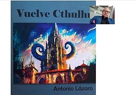 Se presenta en la Feria del Libro de Toledo 'Vuelve Cthulhu', la nueva novela del escritor conquense Antonio Lázaro